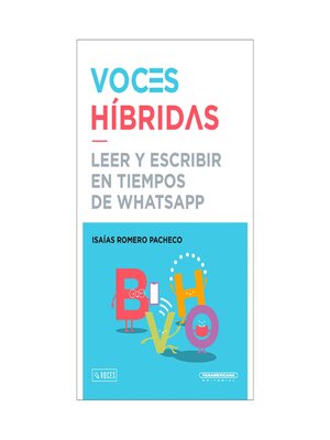 cover image of Voces Híbridas--Leer y escribir en tiempos de WatsApp